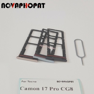 Novaphopat ถาดซิมการ์ด สําหรับ Tecno Camon 17 Pro CG8 CG8h