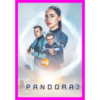 BIGMOVIE แผ่น DVD หนังใหม่ Pandora Season 2 (2020) ปฏิบัติการลับพิทักษ์จักรวาล ปี 2 (10 ตอน) (เสียง ไทย/อังกฤษ | ซับ ไทย