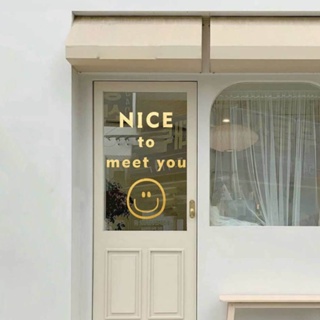 สติกเกอร์ PVC ลายตัวอักษรภาษาอังกฤษ Nice to Meet You กันน้ํา สําหรับติดตกแต่งผนังบ้าน กระจก ร้านกาแฟ เสื้อผ้า ชานม