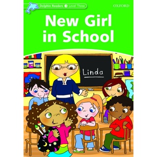 Bundanjai (หนังสือ) Dolphin Readers 3 : New Girl in School (P)