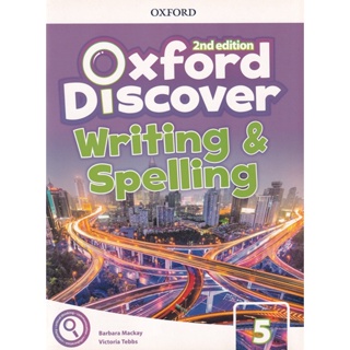 Bundanjai (หนังสือเรียนภาษาอังกฤษ Oxford) Oxford Discover 2nd ED 5 : Writing and Spelling Book (P)