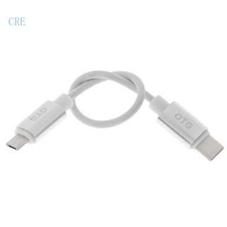Cre สายเคเบิลชาร์จ USB 3 1 Type C ตัวผู้ เป็น Micro USB ตัวผู้ OTG