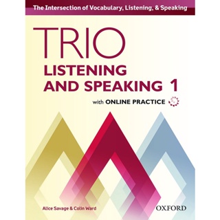 Bundanjai (หนังสือเรียนภาษาอังกฤษ Oxford) Trio Listening and Speaking 1 : Students Book +Online Practice (P)