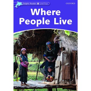 Bundanjai (หนังสือ) Dolphin Readers 4 : Where People Live (P)