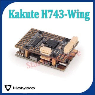 Holybro Kakute H743-Wing INAV Ardupilot ตัวควบคุมการบิน 3-8S LIPO สําหรับเครื่องบินบังคับ