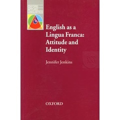 Bundanjai (หนังสือภาษา) Oxford Applied Linguistics : English as a Lingua Franca : Attitude and Identity (P)