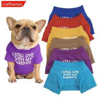 Craftseries เสื้อยืด ผ้าฝ้ายแท้ แบบนิ่ม ระบายอากาศ พิมพ์ลายตัวอักษร แฟชั่นฤดูร้อน สําหรับสัตว์เลี้ยง สุนัขบูลด็อก ไซซ์ S-2XL L3W5