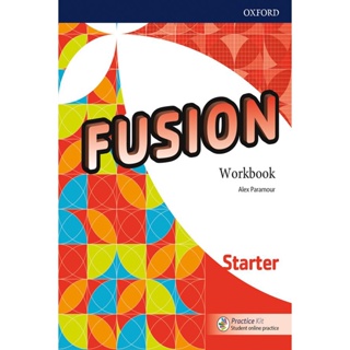 Bundanjai (หนังสือเรียนภาษาอังกฤษ Oxford) Fusion Starter : Workbook with Practice Kit (P)