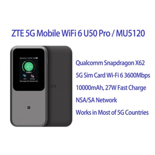 Zte เราเตอร์ซิมการ์ด WiFi mu5120 5g U50 pro 10000mAh 27W ชาร์จเร็ว WiFi 6 3600Mbps 5g