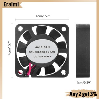 Eralml พัดลมระบายความร้อนฮีทซิงค์ การ์ดจอ Cpu DC 12v 2 Pin 4010 ขนาด 40x40x10 มม.