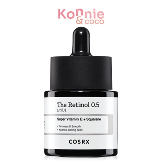 COSRX The Retinol 0.5 Oil 20ml ผลิตภัณฑ์บำรุงผิวหน้า สูตรเรตินอลออยล์ 0.5%.