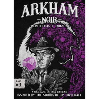 Arkham Noir: Case  3 - Infinite Gulfs of Darkness