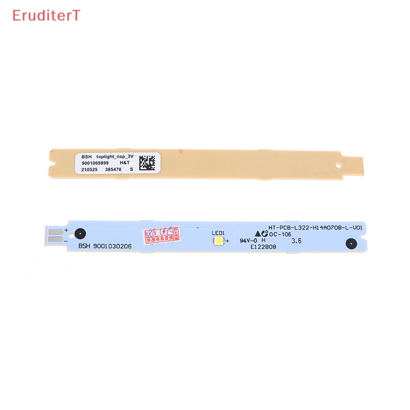 eruditert-bsh-1-ชิ้น-9001030205-9001030206-9001069888-แถบไฟ-led-3v-6v-สําหรับตู้เย็น-ใหม่