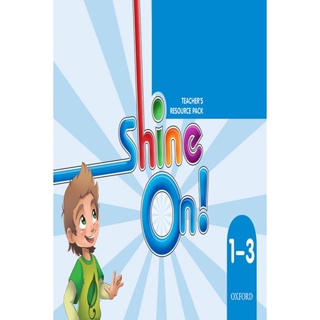 Bundanjai (หนังสือภาษา) Shine On! 1-3 : Teachers Resource Pack (P)