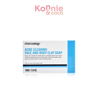 Charcoalogy Acne Clearing Face and Body Clay Soap 100g สบู่โคลนถ่านไม้ไผ่ สูตรสำหรับผิวเป็นสิวง่าย.