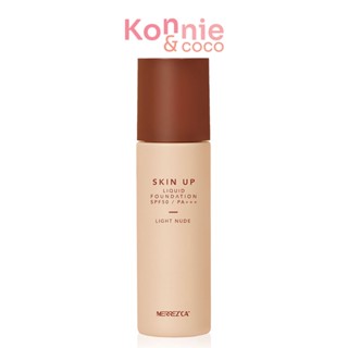 Merrezca Skin Up Liquid Foundation SPF50/PA+++ 30ml เมอร์เรซกา รองพื้นสัมผัสนุ่มลื่น.