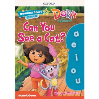 Bundanjai (หนังสือคู่มือเรียนสอบ) Reading Stars 2 : Dora the Explorer : Can You See a Cat? (P)