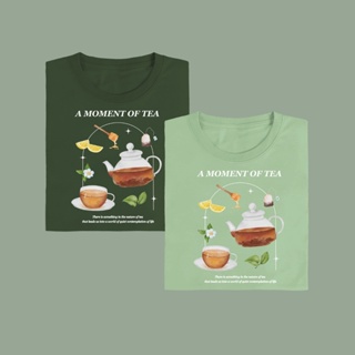 เสื้อเลือกตั้ง A Moment of tea เสื้อยืด T-shirt Unisex Cotton 100%