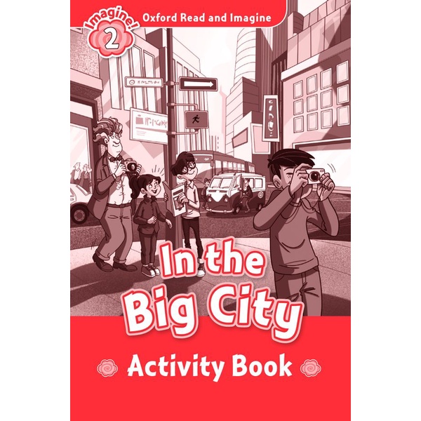 bundanjai-หนังสือภาษา-oxford-read-and-imagine-2-in-the-big-city-activity-book-p