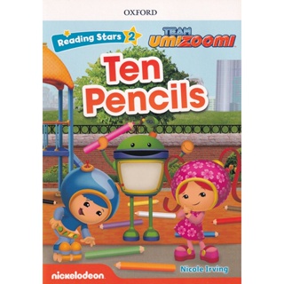 Bundanjai (หนังสือคู่มือเรียนสอบ) Reading Stars 2 : Team Umizoomi : Ten Pencils (P)