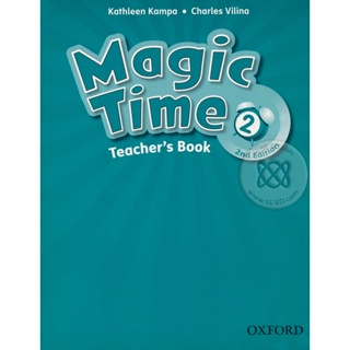 Bundanjai (หนังสือเรียนภาษาอังกฤษ Oxford) Magic Time 2nd ED 2 : Teachers Book (P)