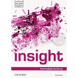 Bundanjai (หนังสือเรียนภาษาอังกฤษ Oxford) Insight Intermediate : Workbook (P)