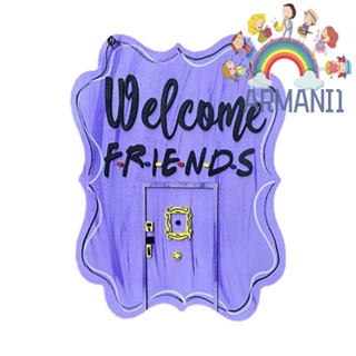 [armani1.th] ป้ายไม้ Welcome Friends สําหรับแขวนตกแต่งประตูบ้าน (B)