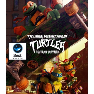 แผ่นบลูเรย์ หนังใหม่ (Zoom ซูมชัด ดูรูปตัวอย่างด้านล่าง) Teenage Mutant Ninja Turtles Mutant Mayhem (2023) เต่านินจา โกล