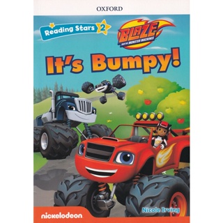 Bundanjai (หนังสือคู่มือเรียนสอบ) Reading Stars 2 : Blaze and the Monster Machines : Its Bumpy! (P)