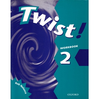 Bundanjai (หนังสือเรียนภาษาอังกฤษ Oxford) Twist! 2 : Workbook (P)