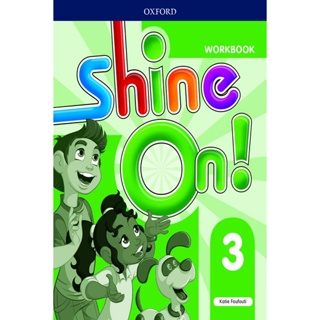 Bundanjai (หนังสือเรียนภาษาอังกฤษ Oxford) Shine On! 3 : Workbook (P)