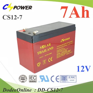 CS12-7 Battery 12V 7Ah แบตเตอรี่แห้ง VRLA AGM Lead Acid สำหรับ DD