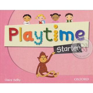 Bundanjai (หนังสือเรียนภาษาอังกฤษ Oxford) Playtime Starter : Coursebook (P)