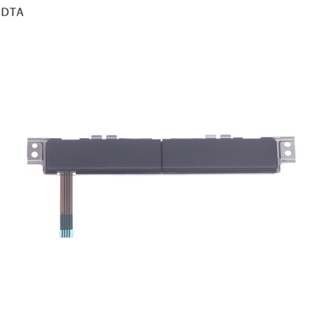Dta บอร์ดปุ่มทัชแพด ซ้าย ขวา สําหรับ Dell E7250 A13BQ1 1 ชิ้น