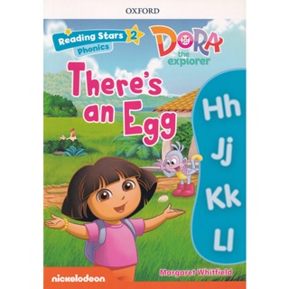 Bundanjai (หนังสือคู่มือเรียนสอบ) Reading Stars 2 : Dora the Explorer : Theres an Egg (P)