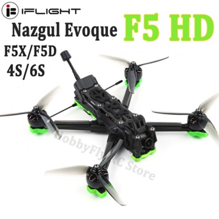 โดรน iFlight Nazgul Evoque F5 HD 5 นิ้ว 4S 6S FPV BNF F5X F5D พร้อมกล้อง Vista HD ระบบ BLITZ Mini F7 Mini 55A ESC XING2 2207