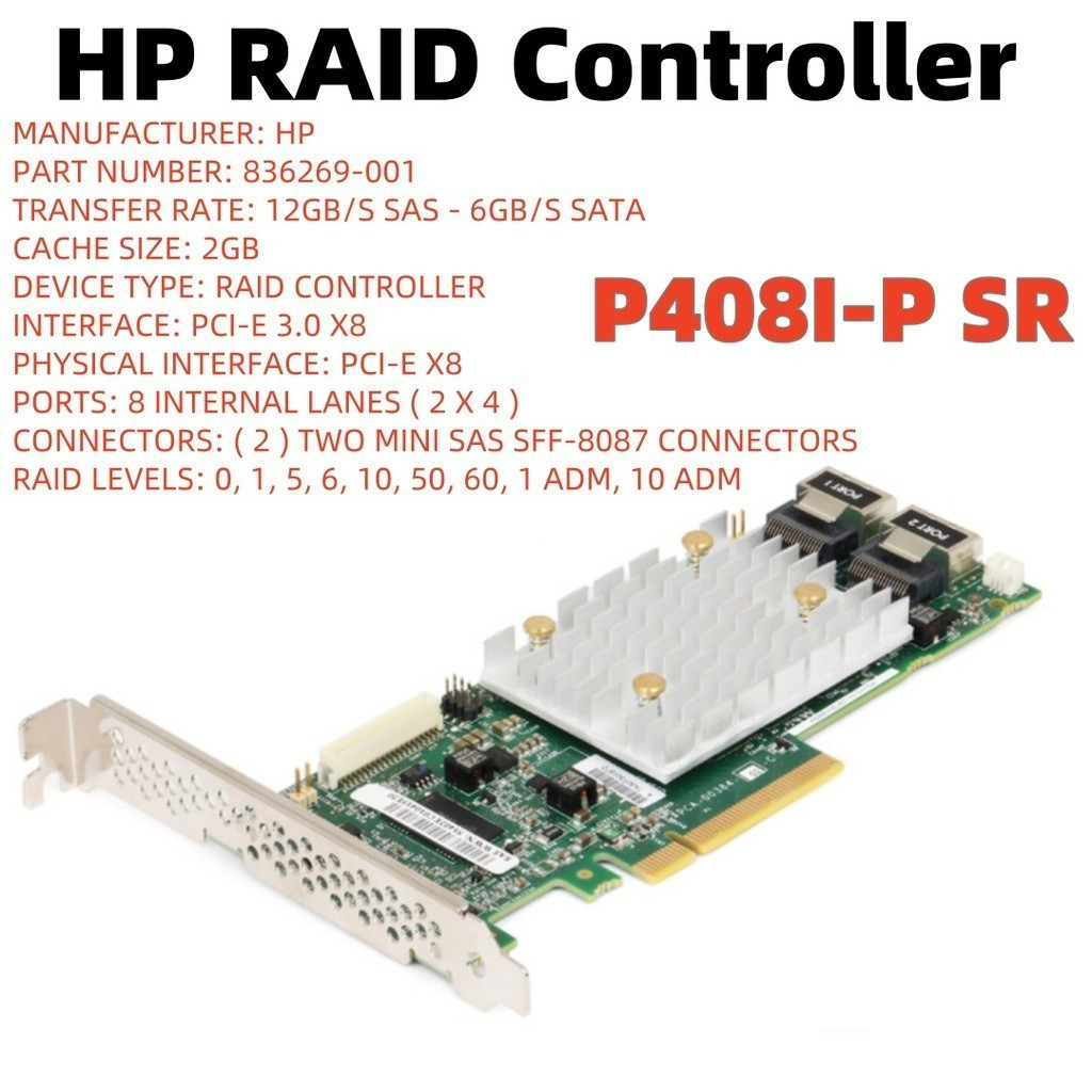 คอนโทรลเลอร์ HP HPE P408I-P SR GEN10 อาร์เรย์อัจฉริยะ 836269-001 830826 ...