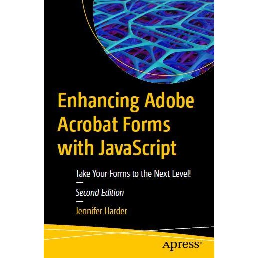Enhancing Adobe Acrobat Forms with JavaScrript (2023, Apress) | Shopee ...