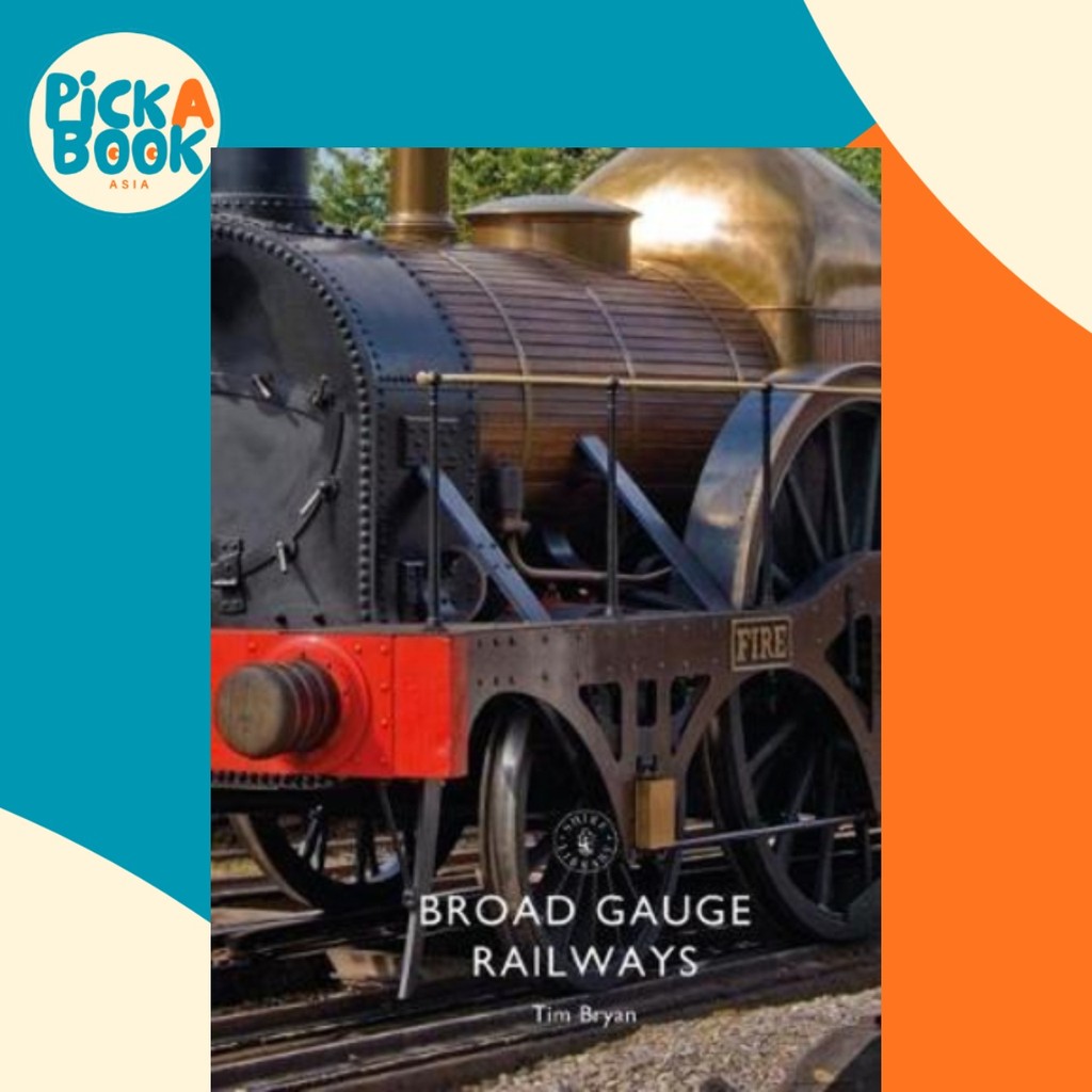 Broad Gauge Traints โดย Tim Bryan (ฉบับสหราชอาณาจักร ปกอ่อน) | Shopee ...