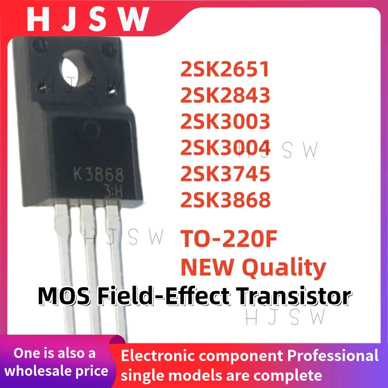 5PCS 2SK2651 2SK2843 2SK3003 2SK3004 2SK3745 2SK3868 K2651 K2843 K3003 ...