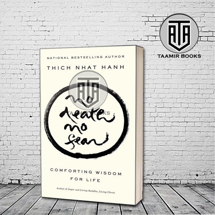 No Death, No Fear: Comforting Wisdom for Life By Thich Nhat Hanh ...
