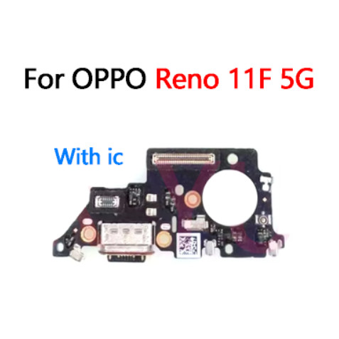 พร้อม IC USB ชาร์จพอร์ต Dock Connector สําหรับ OPPO Reno 11F 5G reno11F ...