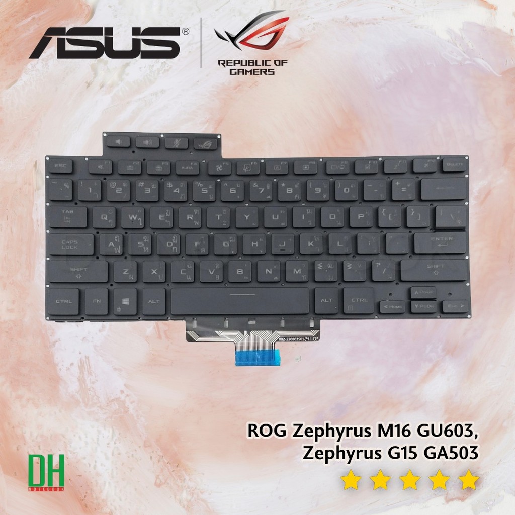 คีย์บอร์ดโน๊ตบุ๊ค ASUS ROG Zephyrus M16 GU603HE และ Zephyrus G15 GA503 ...