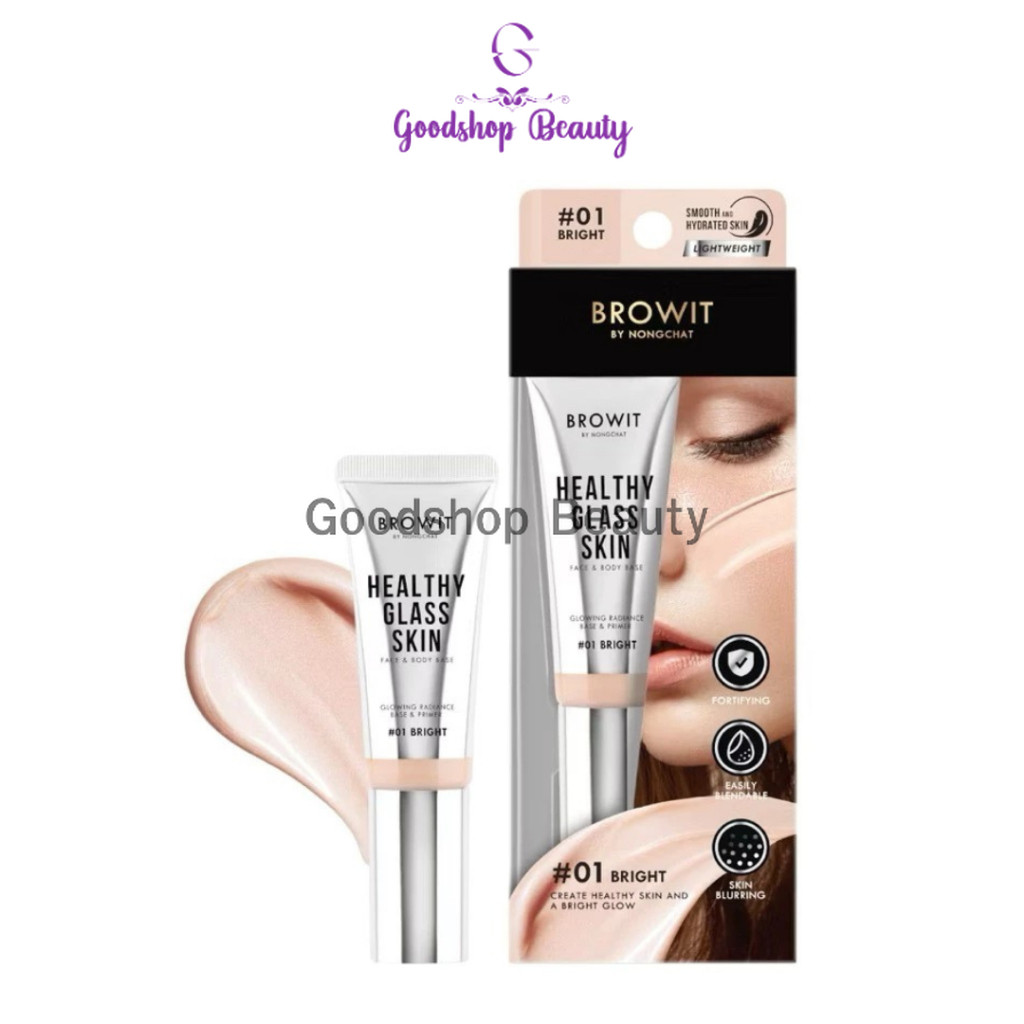 Browit Healthy Glass Skin Face & Body Base 24ml. บราวอิท เบสแต่งหน้า ...