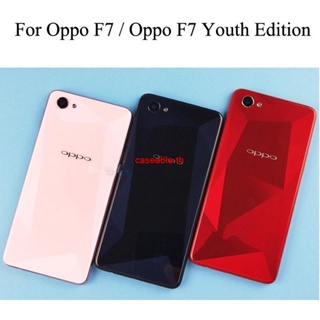 Cath- ฝาครอบแบตเตอรี่ ด้านหลัง สีดํา แดง ชมพู เงิน สําหรับ Oppo F7 Oppo F7 Youth Edition Oppo A3