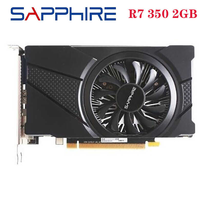 SAPPHIRE d ต้นฉบับ Radeon R7 350 การ์ดจอ 2GB GPU สำหรับ AMD Radeon R7 ...