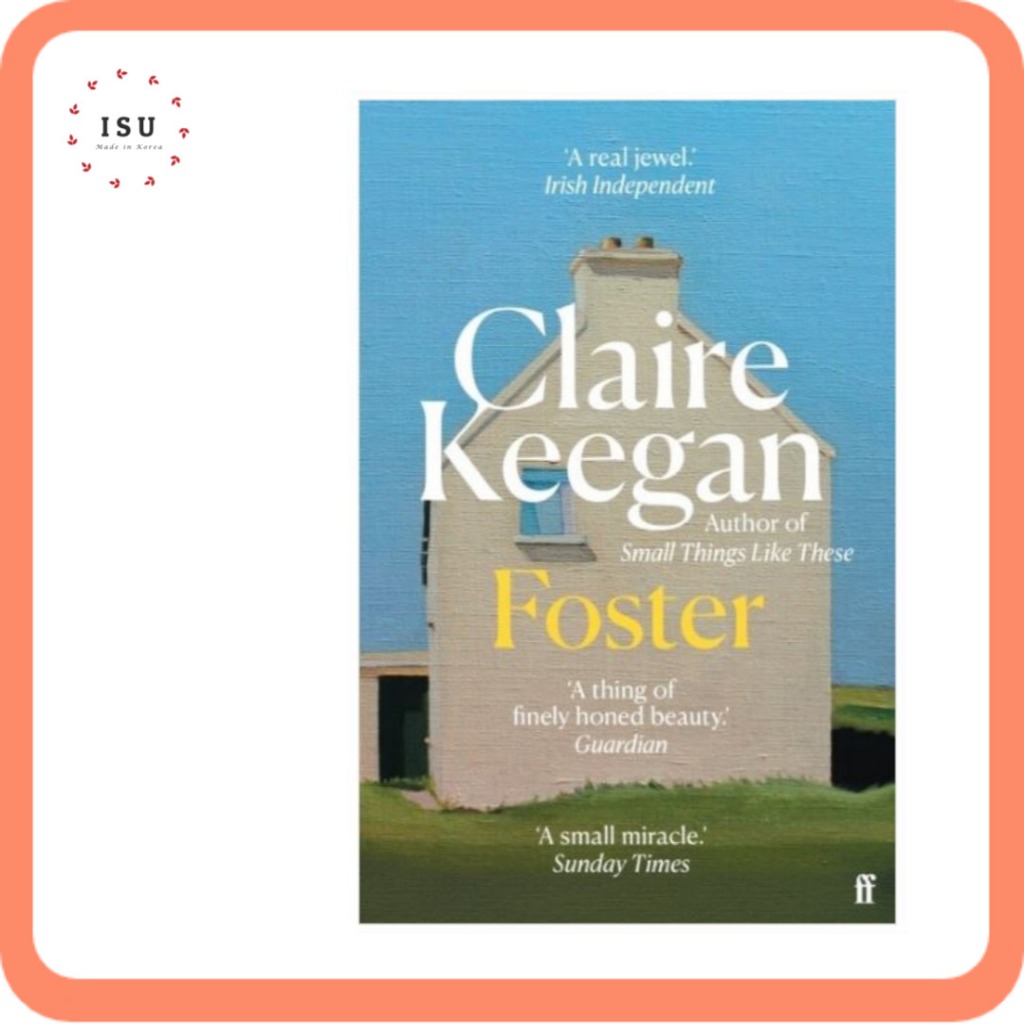 [นวนิยายภาษาอังกฤษ] Foster by Claire Keegan (ปกอ่อน) : นวนิยายต้นฉบับ ...