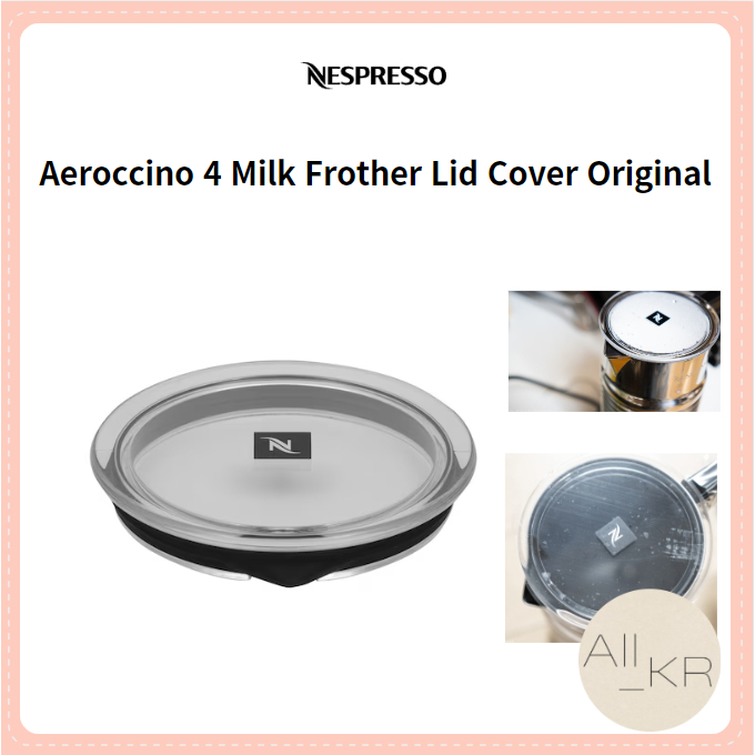 [Nespresso] Aeroccino 4 Milk Frother Lid Cover ฝาปิดอะไหล่เดิม