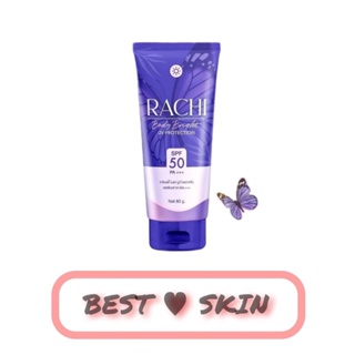 [สำหรับผิวตัว] ครีมกันแดดราชิทาตัว RACHI BODY BRIGHT UV PROTECTION SPF 50 PA+++ ขนาด 80 ml.