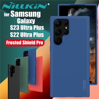 NILLKIN เคส Samsung Galaxy S23 S22 Plus Ultra รุ่น Super Frosted Shield Pro Hard Matte Case